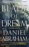 Blade of Dream - Daniel Abraham
