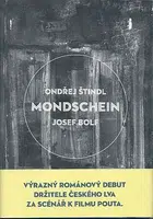 Mondschein - Ondřej Štindl, Josef Bolf