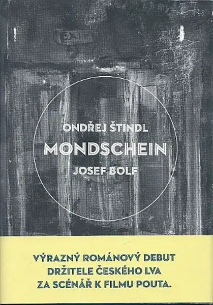 Mondschein - Ondřej Štindl, Josef Bolf