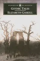Gothic Tales - Elizabeth Gaskellová