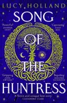 Song of the Huntress - Lucy Holland