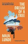 The Dream of a Tree - Maja Lunde