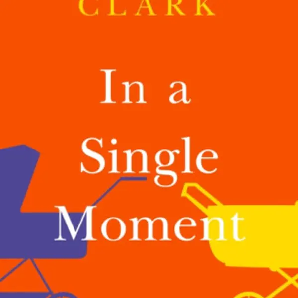 In a Single Moment - Clark Imogen