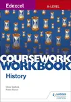 Edexcel A-level History Coursework Workbook - Oliver Bullock