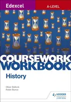 Edexcel A-level History Coursework Workbook - Oliver Bullock