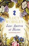 Jane Austen at Home - Worsley Lucy