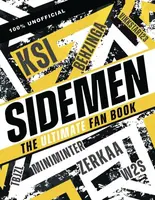 The Sidemen: The Ultimate Fan Book - Claire Sipi