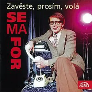 Miloslav Šimek – Zavěste, prosím, volá Semafor
