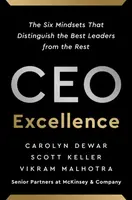 CEO Excellence - Carolyn Dewar, Scott Keller, Vikram Malhotra