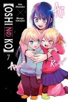[Oshi No Ko], Vol. 7 - Aka Akasaka, Abigail Blackman, Taylor Engel, Mengo Yokoyari
