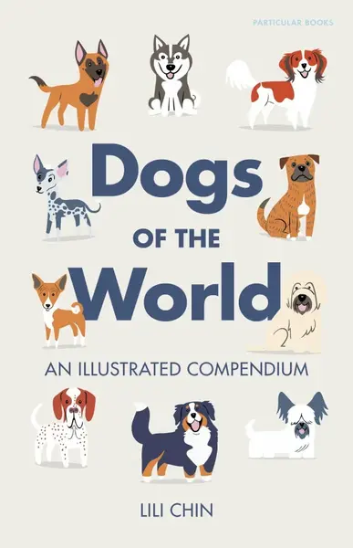 Dogs of the World - Lili Chin
