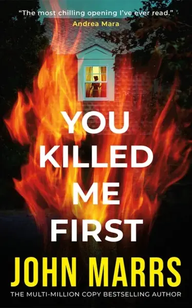 You Killed Me First - John Marrs