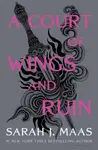 A Court of Wings and Ruin - Sarah J. Maasová