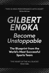 Become Unstoppable - Gilbert Enoka