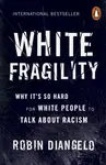 White Fragility - Diangelo Robin