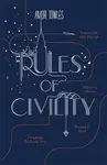 Rules of Civility - Amor Towles