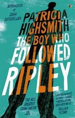 The Boy Who Followed Ripley - Patricia Highsmithová