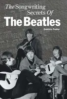The Songwriting Secrets of the "Beatles" - Pedler Dominic