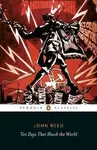 Ten Days That Shook the World - Reed John