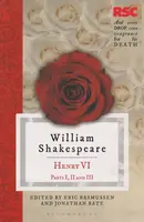 Henry VI, Parts I, II and III - Bate Jonathan, Prof. Eric  Rasmussen