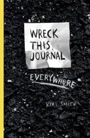 Wreck This Journal Everywhere - Keri Smithová