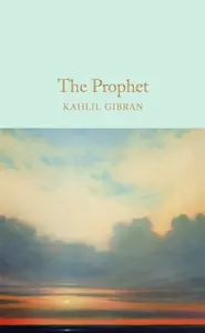 The Prophet - Kanlil Gibran