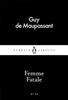 Femme Fatale - Guy de Maupassant