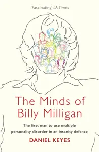 The Minds of Billy Milligan - Daniel Keyes