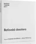Baťovská desatera - Gabriela Končitíková, Jakub Malovaný