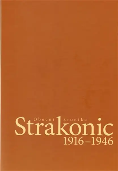 Obecní kronika Strakonic 1916-1946 (poškozená)