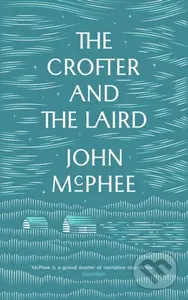 The Crofter And The Laird - John McPhee - kniha z kategorie Zdraví a životní styl