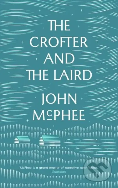 The Crofter And The Laird - John McPhee - kniha z kategorie Zdraví a životní styl