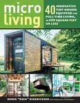 Micro Living (40 Innovative Tiny Houses Equipped for Full-Time Living, in 400 Square Feet or Less) - kniha z kategorie Zdraví a životní styl