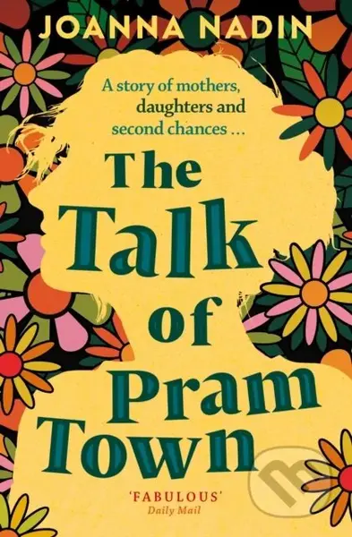 The Talk of Pram Town - Joanna Nadin - kniha z kategorie Společenská beletrie