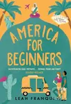 America for Beginners - Leah Franqui