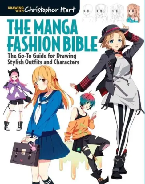 The Manga Fashion Bible - Christopher Hart