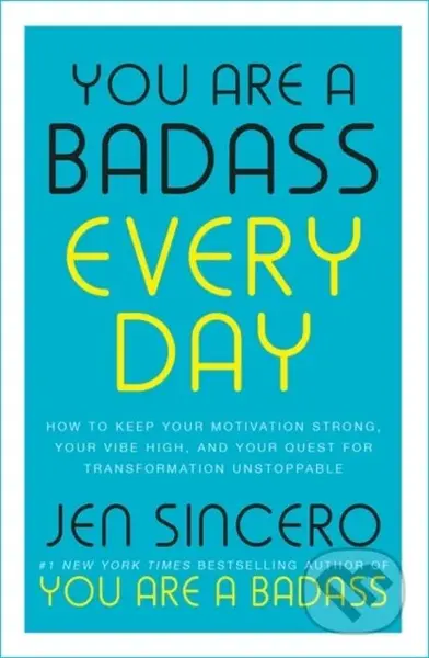 You Are a Badass Every Day…