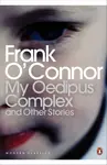 My Oedipus Complex - Frank O'Connor