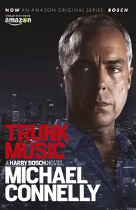 Trunk Music - Michael Connelly