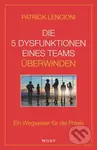 Die 5 Dysfunktionen eines Teams uberwinden (Ein Wegweiser fur die Praxis) - kniha z kategorie Byznys a management