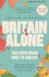 Britain Alone (The Path from Suez to Brexit) - Philip Stephens - kniha z kategorie Humanitní a společenské vědy