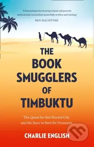 The Book Smugglers of Timbuktu (The Quest for This Storied City and the Race to Save its Treasures) - kniha z kategorie Beletrie