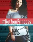 #NotYourPrincess (Voices of Native American Women) - kniha z kategorie Společenská beletrie