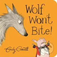 Wolf Won't Bite! - Emily Gravett - kniha z kategorie Pro děti
