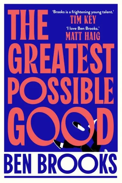 The Greatest Possible Good - Ben Brooks