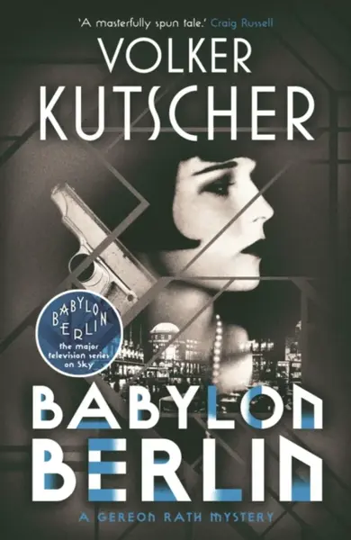 Babylon Berlin - Volker Kutscher