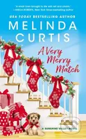 A Very Merry Match (Includes a bonus novella) - Melinda Curtis - kniha z kategorie Romantika