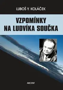 Vzpomínky na Ludvíka Součka (poškozená) - Luboš Y. Koláček