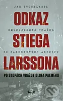Odkaz Stiega Larssona: Po stopách vraždy Olofa Palmeho - kniha z kategorie Detektivky, thrillery a horory