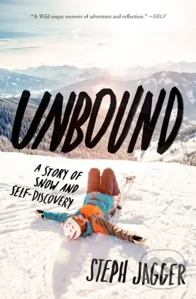 Unbound (A Story of Snow and Self-Discovery) - Jagger Steph